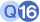 Q16